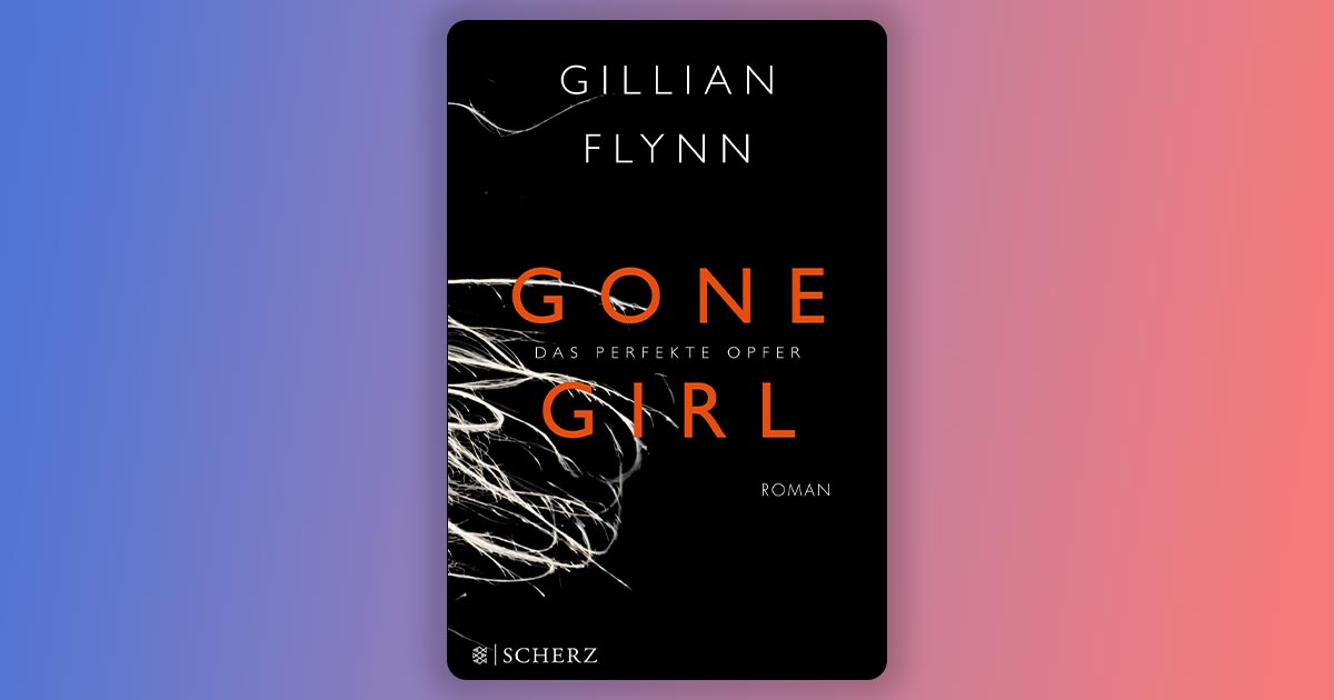 Gone Girl - Gillian Flynn